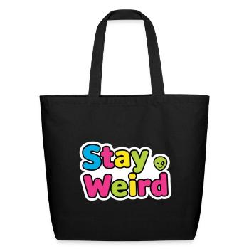 Stay Weird Originaly Citation Drôle Chemise - Sac fourre-tout en coton naturel - noir - Devant
