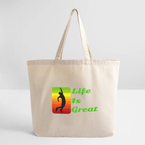 Life Is Great - Eco-Friendly Cotton Tote