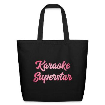Karaoke Superstar  - Eco-Friendly Cotton Tote - black - Front