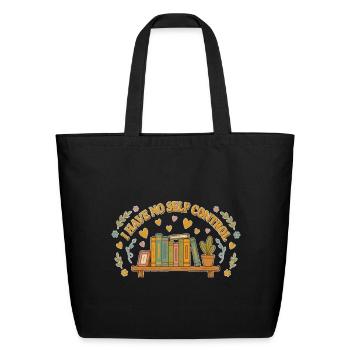 I Have No Shelf Control - Eco-Friendly Cotton Tote - black - Front