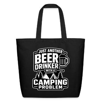 Just Another Beer Drinker with a Camping Problem - Eco-Friendly Cotton Tote - black - Front