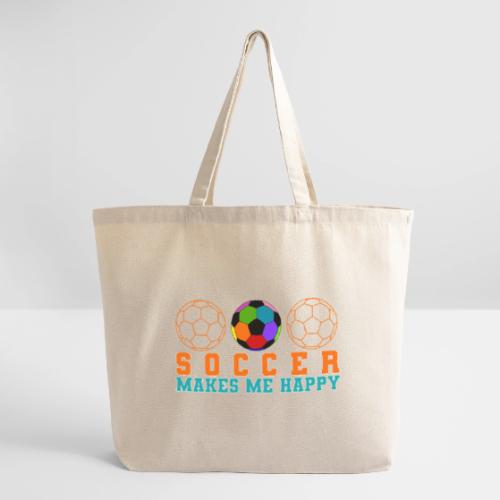 Soccer Makes Me Happy - Eco-Friendly Cotton Tote