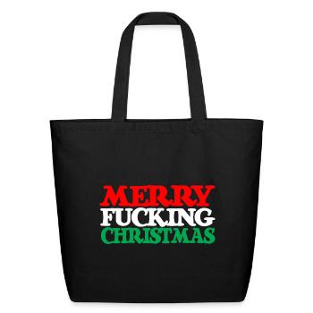 MERRY FUCKING CHRISTMAS funny cursing holidays bah - Eco-Friendly Cotton Tote - black - Front