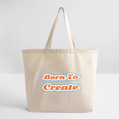 Born to Create — Creative Soul Script - Eco-Friendly Cotton Tote