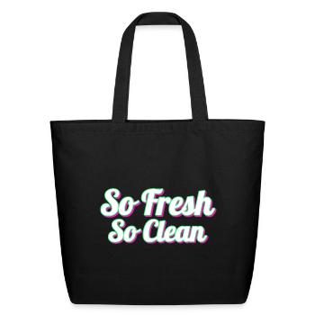 So Fresh So Clean  - Eco-Friendly Cotton Tote - black - Front