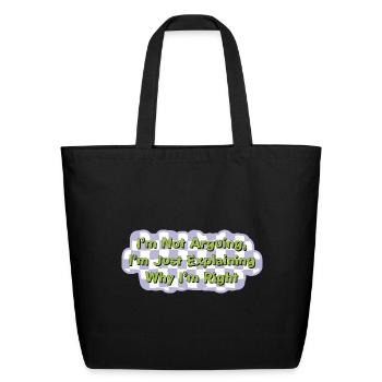 I’m Not Arguing – Checkerboard Sass Quote - Eco-Friendly Cotton Tote - black - Front