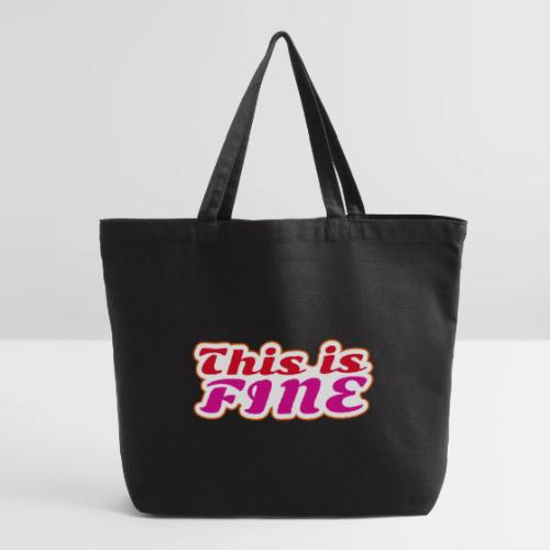 This Is Fine - Eco-Friendly Cotton Tote
