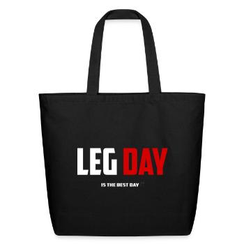 Leg Day Is The Best Day - Eco-Friendly Cotton Tote - black - Front