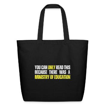 You can read this because of ministry of education - Eco-Friendly Cotton Tote - black - Front