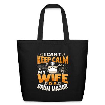 My Wife is a Drum Major Design for a Drum Major - Eco-Friendly Cotton Tote - black - Front
