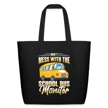 School Bus Monitor Bus Aide Attendant Student - Eco-Friendly Cotton Tote - black - Front