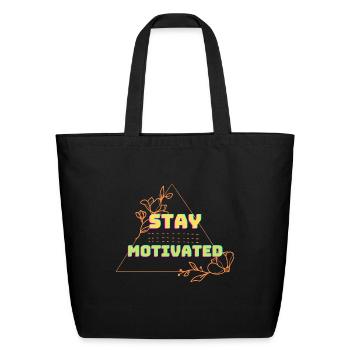 Stay Motivated - Eco-Friendly Cotton Tote - black - Front