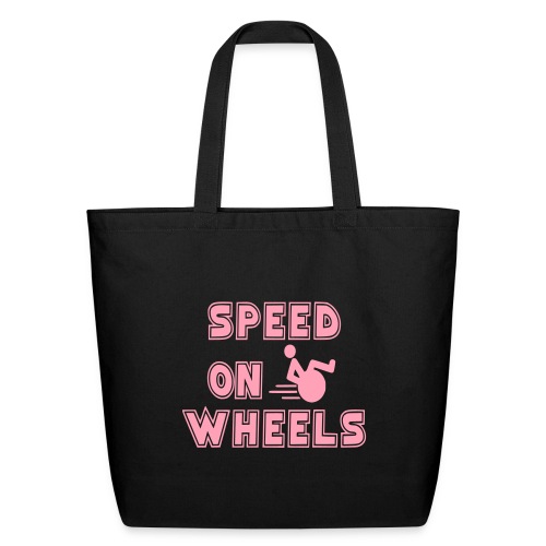Speed on wheels for real fast wheelchair users - Eco-Friendly Cotton Tote