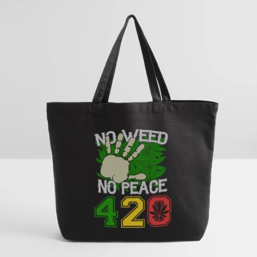 Ha Ha Funny 420 No Weed No Peace Weed Marijuana - Eco-Friendly Cotton Tote