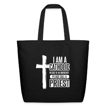 Catholic In case of an emergency call a priest - Eco-Friendly Cotton Tote - black - Front
