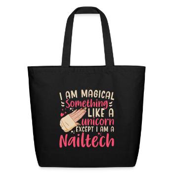 I Am Magical Unicorn Nail Tech - Eco-Friendly Cotton Tote - black - Front