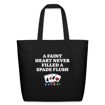 Never Filled a Spade Flush Card Games Poker Card - Eco-Friendly Cotton Tote - black - Front