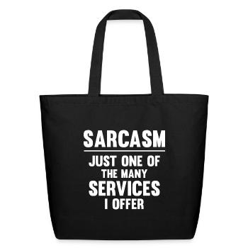 Sarcasm - Eco-Friendly Cotton Tote - black - Front