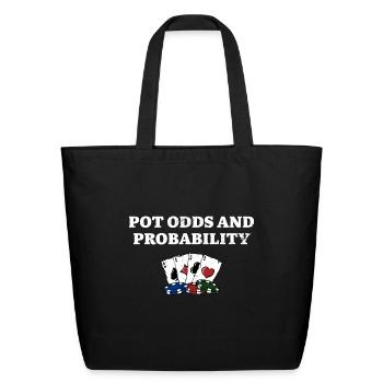 Pot Odds and Probability Card Games Poker Card - Eco-Friendly Cotton Tote - black - Front