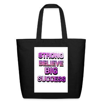 Strong Belief And Success - Motivational Women T-S - Eco-Friendly Cotton Tote - black - Front
