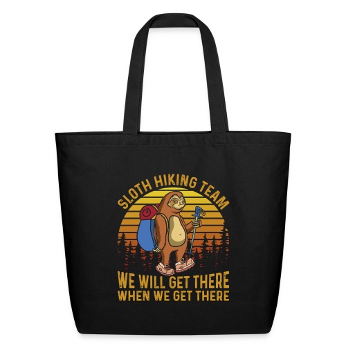 Sloth Hiking Team We Will Get There Funny cool Zoo - Eco-Friendly Cotton Tote