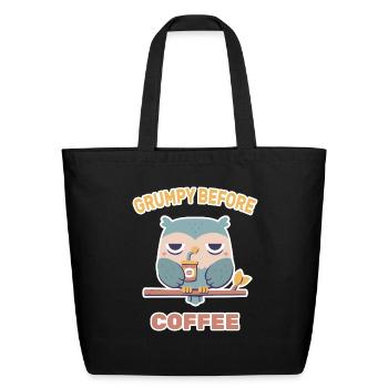 Grouchy Owl Grumpy Before Coffee Funny - Eco-Friendly Cotton Tote - black - Front