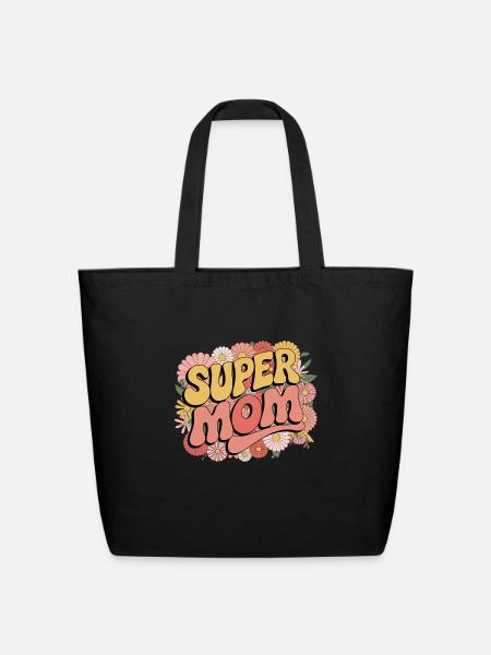Super Mum – Fun & Bold Design for Gifts and Appare - Eco-Friendly Cotton Tote - black