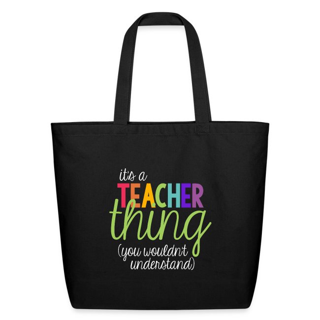It's a Teacher Thing You Wouldn't Understand Tee