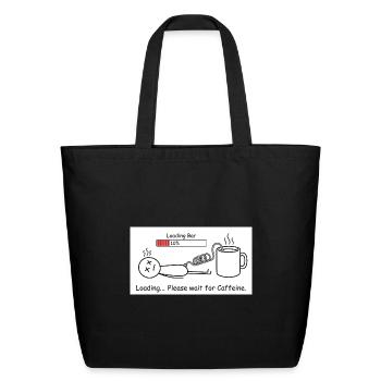 Caffeine Loading: Coffee Wait Cartoon - Eco-Friendly Cotton Tote - black - Front