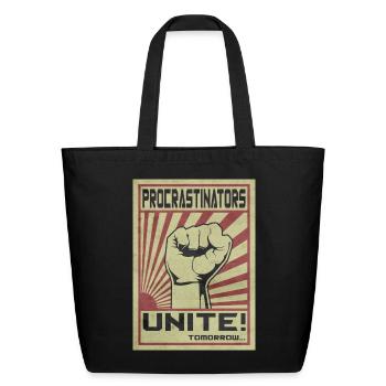 Procrastinators Unite! - Eco-Friendly Cotton Tote - black - Front