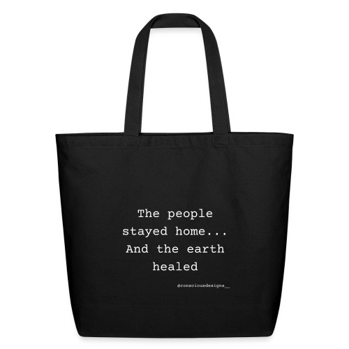 And The People Stayed Home... - Eco-Friendly Cotton Tote