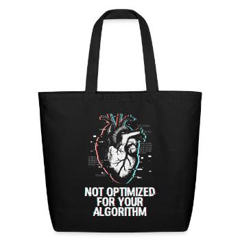 Not Optimized For Your Algorithm Glitch Art - Eco-Friendly Cotton Tote - black - Front