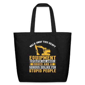 Funny Heavy Equipment Operator Heavy Machine - Eco-Friendly Cotton Tote - black - Front