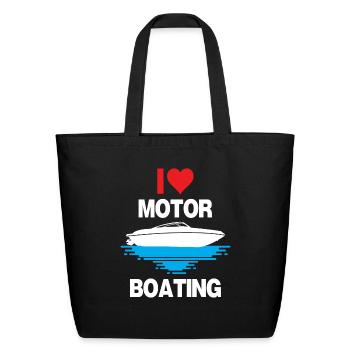 I Love Motor Boating Funny Boating - Eco-Friendly Cotton Tote - black - Front