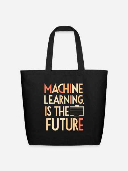Machine Learning is The Future - Eco-Friendly Cotton Tote - black