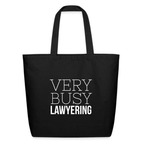 Very Busy Lawyering - Eco-Friendly Cotton Tote