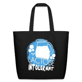 Funny Lactose Intolerant Joke - Eco-Friendly Cotton Tote - black - Front
