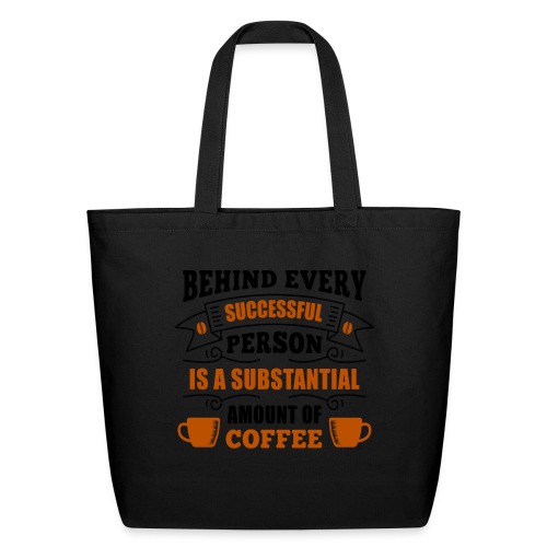 behind every successful person 5262166 - Eco-Friendly Cotton Tote