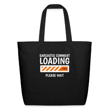 Sarcasm - Eco-Friendly Cotton Tote - black - Front