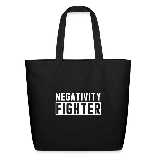 Negativity Fighter & Positivity League Member ! - Eco-Friendly Cotton Tote