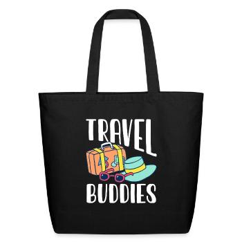 Travel Buddies Traveling Mates Travel Friends - Eco-Friendly Cotton Tote - black - Front