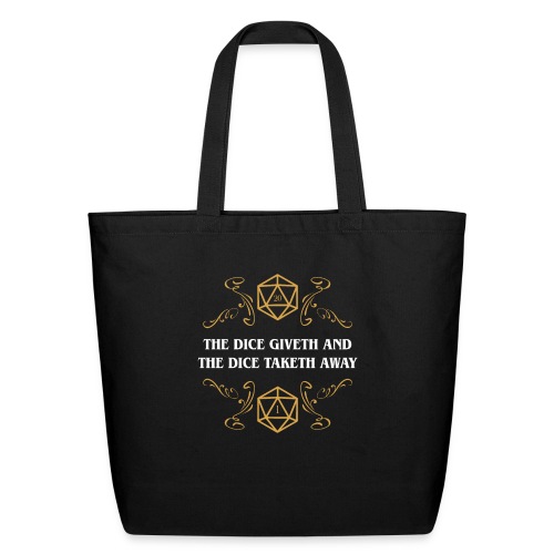 The Dice Giveth and The Dice Taketh Away - Eco-Friendly Cotton Tote
