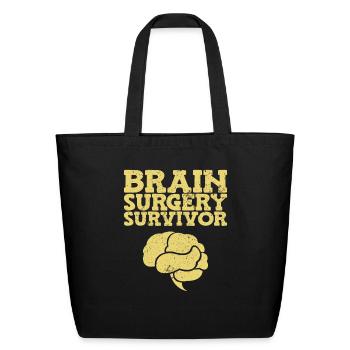 Brain Surgery Survivor Brain Tumor - Eco-Friendly Cotton Tote - black - Front