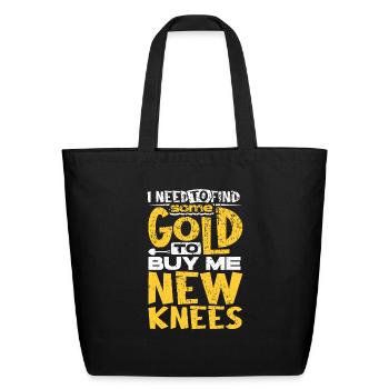 Gold Panning Gold Mining - Eco-Friendly Cotton Tote - black - Front
