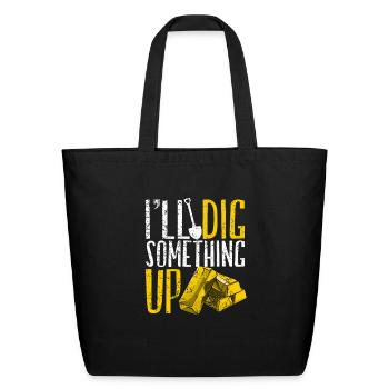 Gold Panning Gold Mining - Eco-Friendly Cotton Tote - black - Front