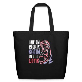 Human Rights Begin In The Womb Anti-abortion - Eco-Friendly Cotton Tote - black - Front