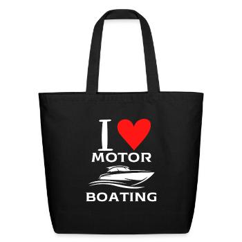 I love motor boating - Eco-Friendly Cotton Tote - black - Front