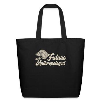 Future Anthropologist Prehistoric Anthropology - Eco-Friendly Cotton Tote - black - Front