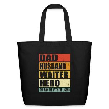 Dad Husband Waiter Hero - Eco-Friendly Cotton Tote - black - Front