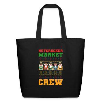 Nutcracker Market Crew Christmas Nutcracker Xmas - Eco-Friendly Cotton Tote - black - Front